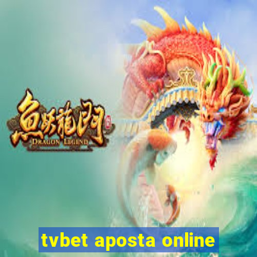 tvbet aposta online